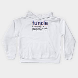 Funcle definition Kids Hoodie